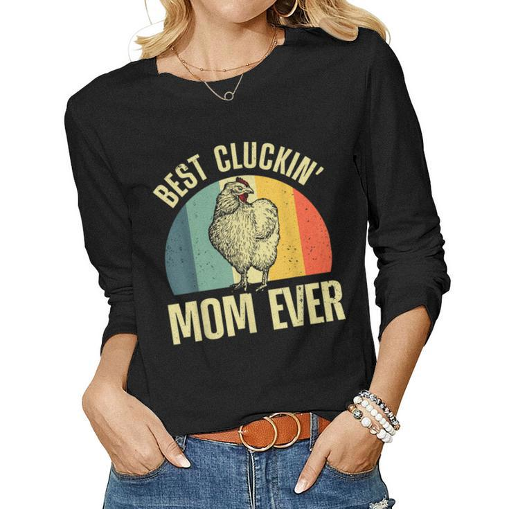 Best Chicken Mom For Women Girls Cluckin Farm Chicken Lovers  Women Graphic Long Sleeve T-shirt