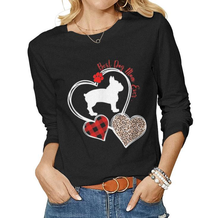 Best French Bulldog Mom Ever Funny Womens Day Mothers Day Women Graphic Long Sleeve T-shirt