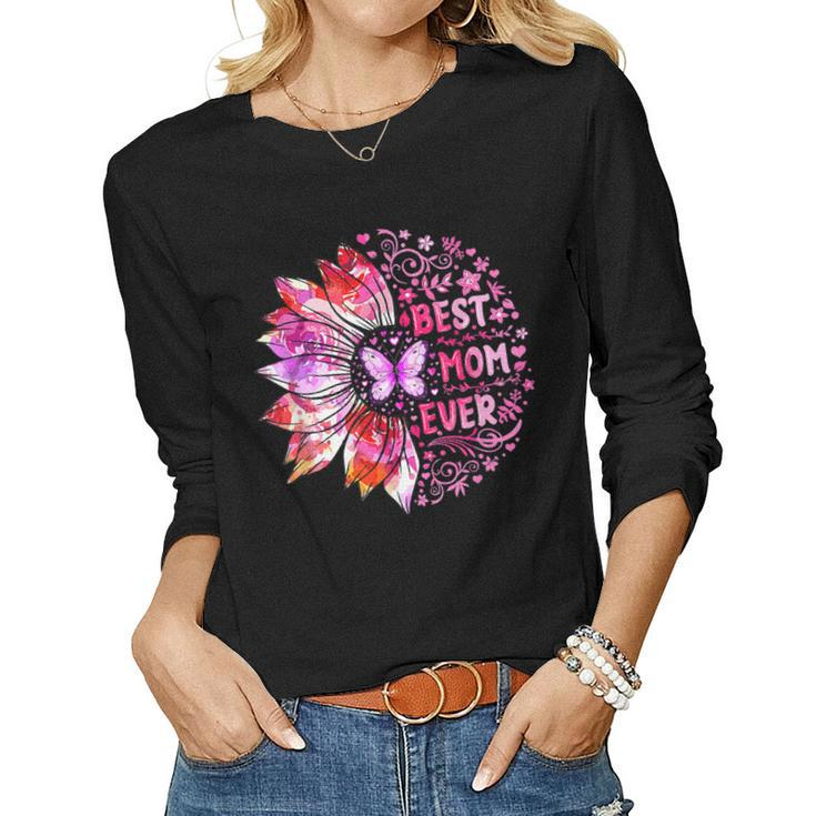 Best Mom Ever Meaningful For Mother Mom Mommy Mama Women Long Sleeve T-shirt
