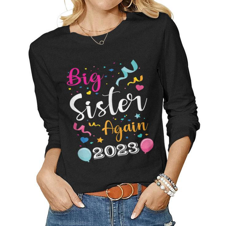 Big Sister Again 2023 Pregnancy Announcement Kids Siblings Women Long Sleeve T-shirt