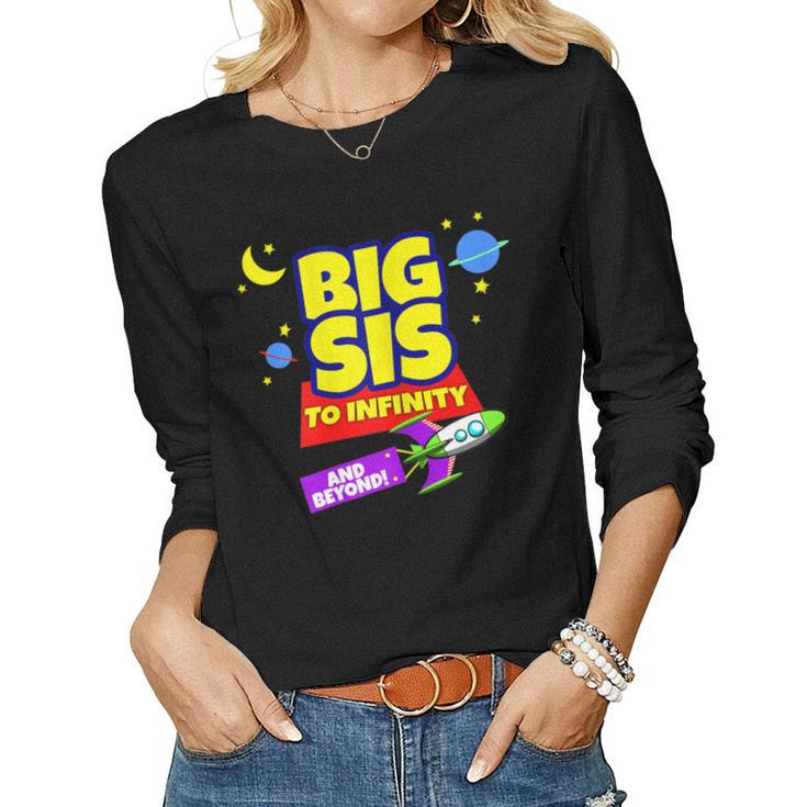 Big Sister Forever Infinity And Beyond Big Sis Women Girls Women Long Sleeve T-shirt