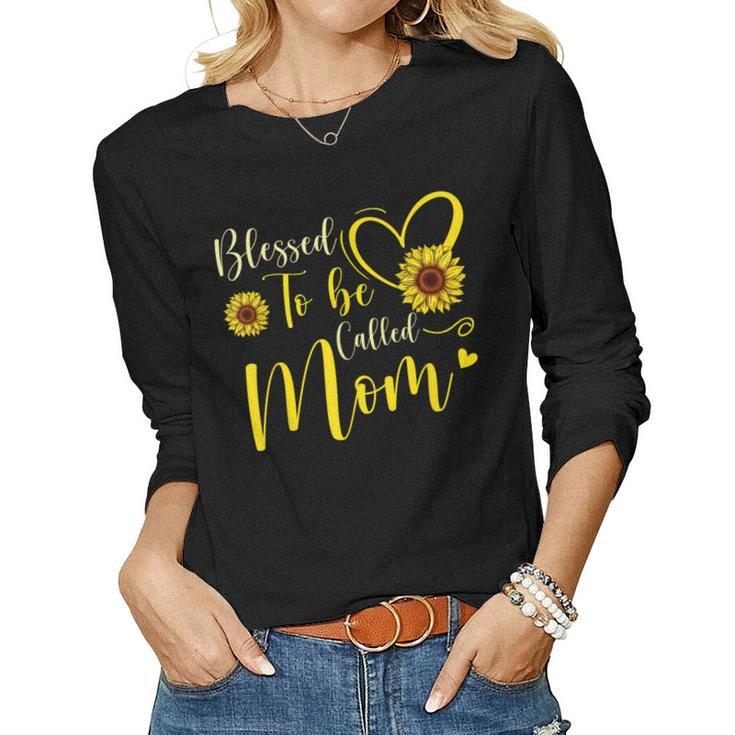 Blessed To Be Called Mom Cute Sunflower Women Women Long Sleeve T-shirt