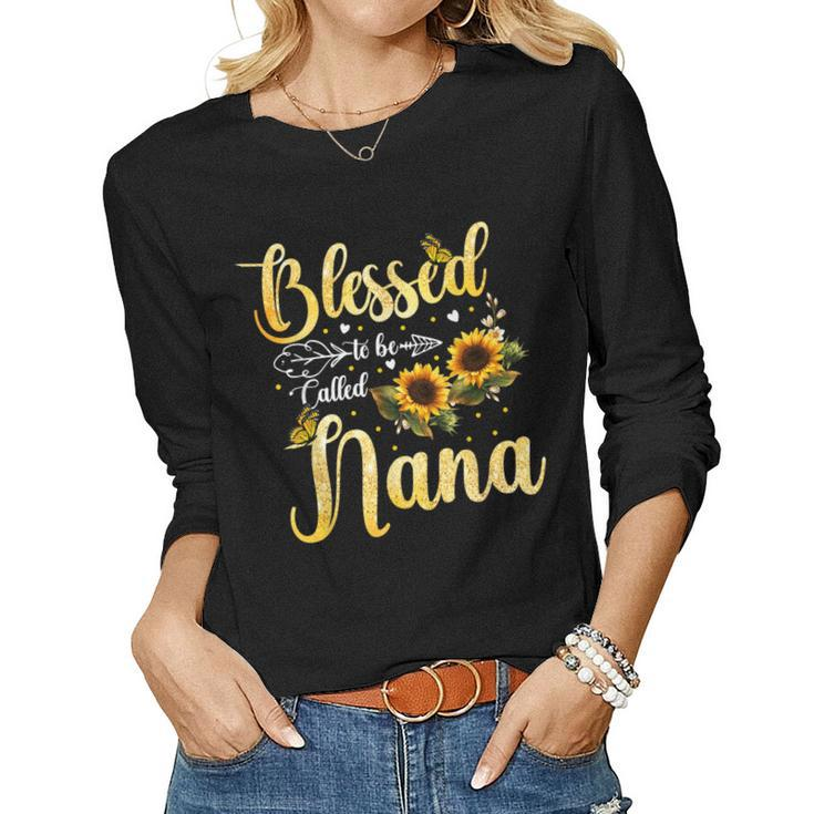 Blessed To Be Called Nana Sunflower Butterfly Women Long Sleeve T-shirt