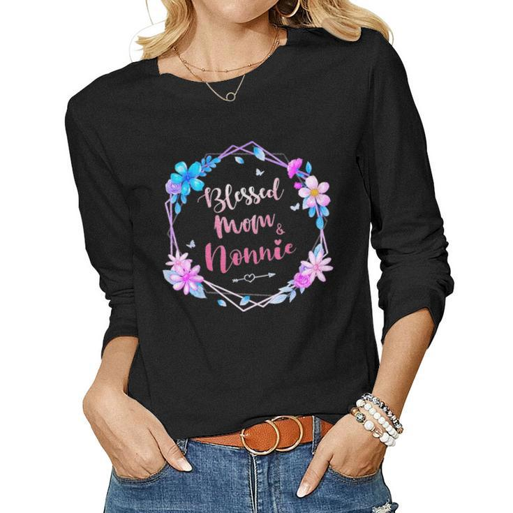 Blessed To Be Called Mom And Nonnie Cute Colorful Floral Women Graphic Long Sleeve T-shirt
