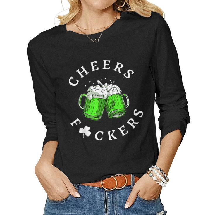 Cheers Fckers St Patricks Day Men Women Beer Drinking Women Long Sleeve T-shirt