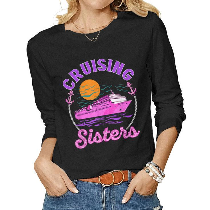 Cute Cruising Sisters Women Girls Cruise Lovers Sailing Trip Women Long Sleeve T-shirt