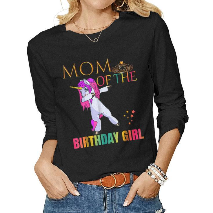 Cute Mom Of Birthday Girl Dabbing Unicorn Party Shirt Idea Women Long Sleeve T-shirt