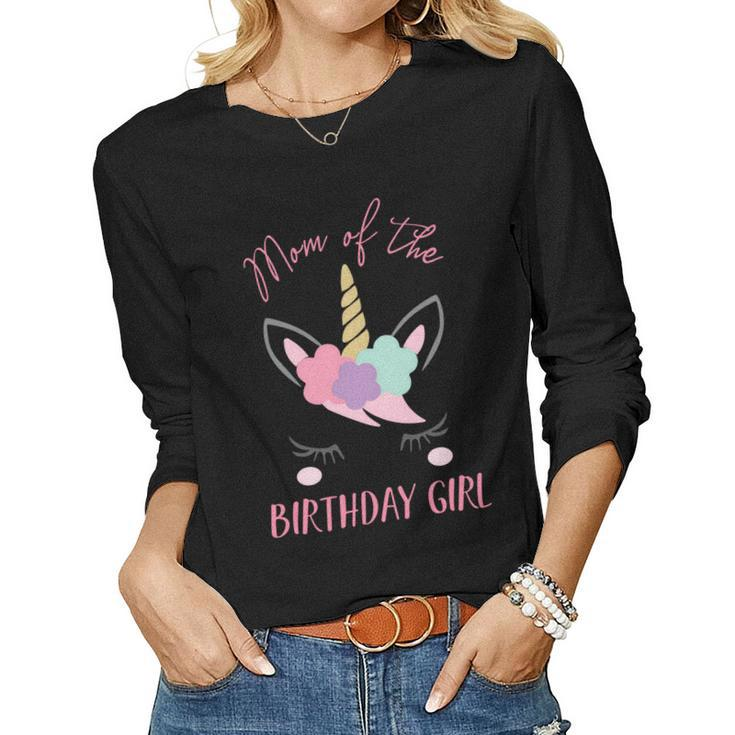 Cute Unicorn Mom Shirt Mom Of The Birthday Girl Women Long Sleeve T-shirt