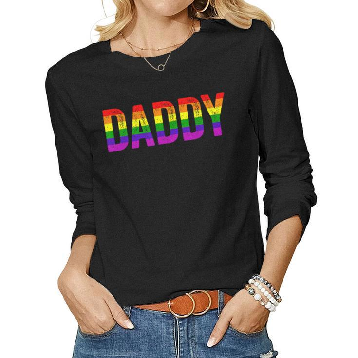 Daddy Lgbt Gay Lesbian Pride Rainbow Support Fathers Day Women Long Sleeve T-shirt