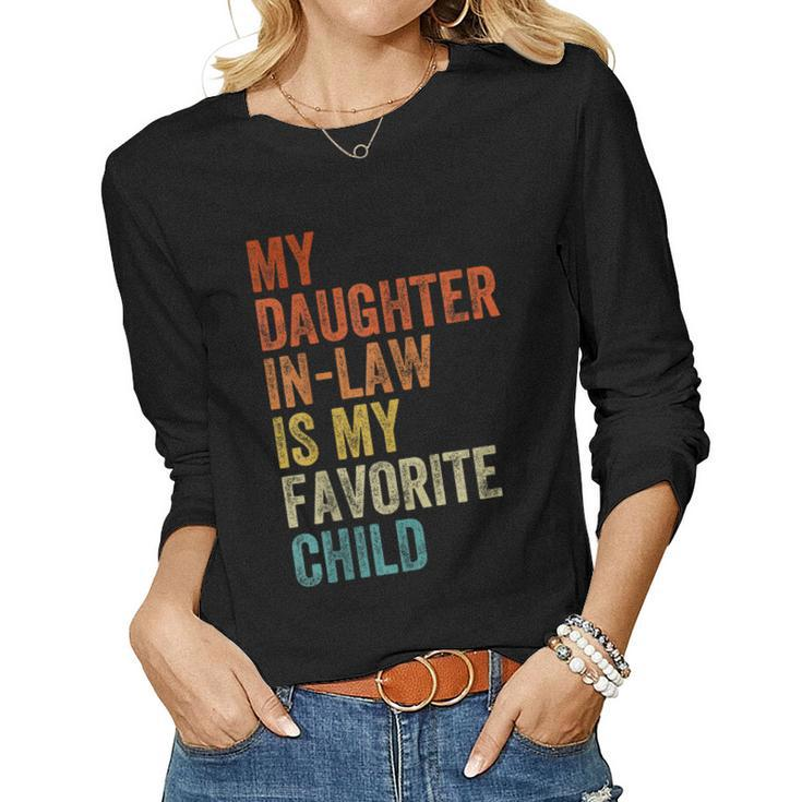 My Daughter In Law Is My Favorite Child Mother In Law Day Women Long Sleeve T-shirt
