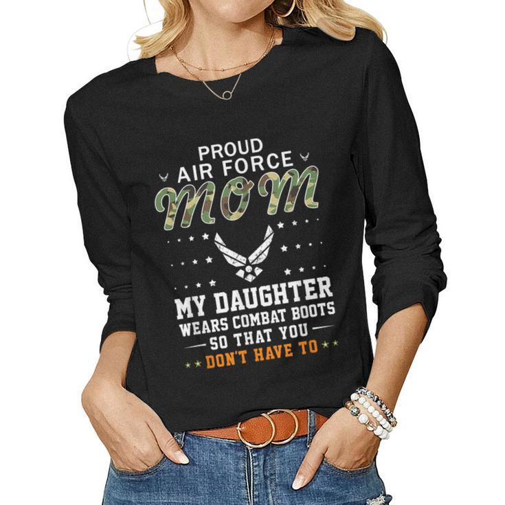 My Daughter Wears Combat Bootsproud Air Force Mom Army Women Long Sleeve T-shirt