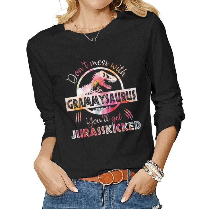 Dont Mess With Grammysaurus Youll Get Jurasskicked Women Long Sleeve T-shirt