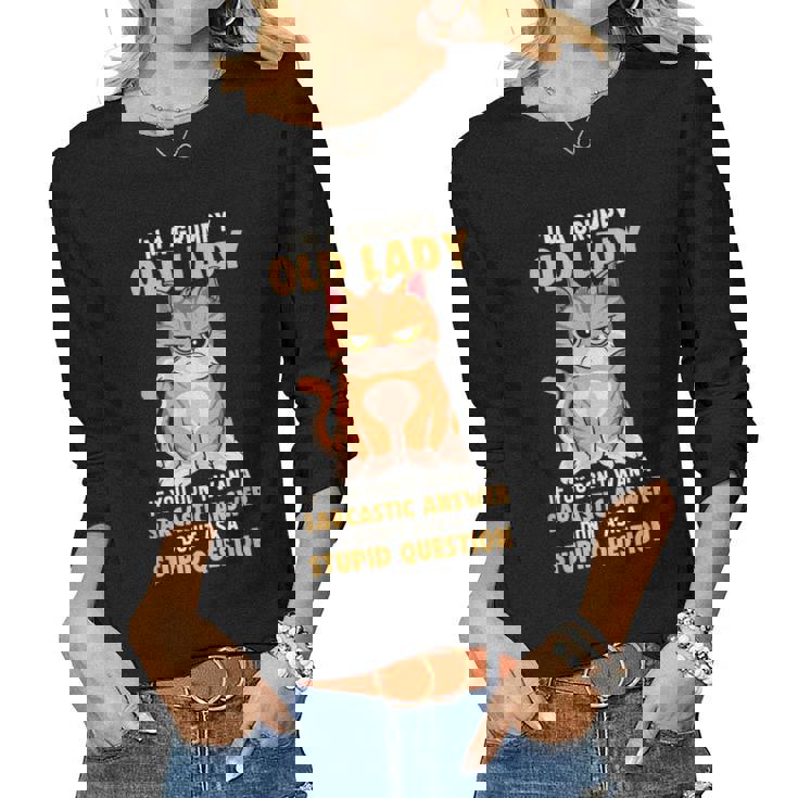 If You Dont Want A Sarcastic Answer Grumpy Old Lady Cat Women Long Sleeve T-shirt