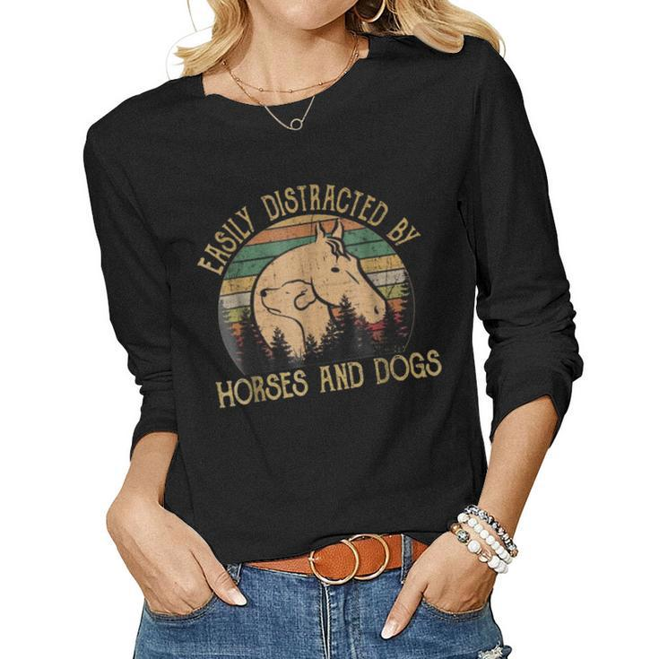 Easily Distracted By Horses And Dogs T For Women Men Women Long Sleeve T-shirt