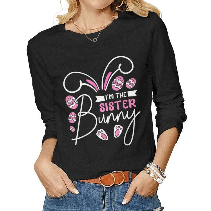 Easter Im The Sister Bunny Women Long Sleeve T-shirt