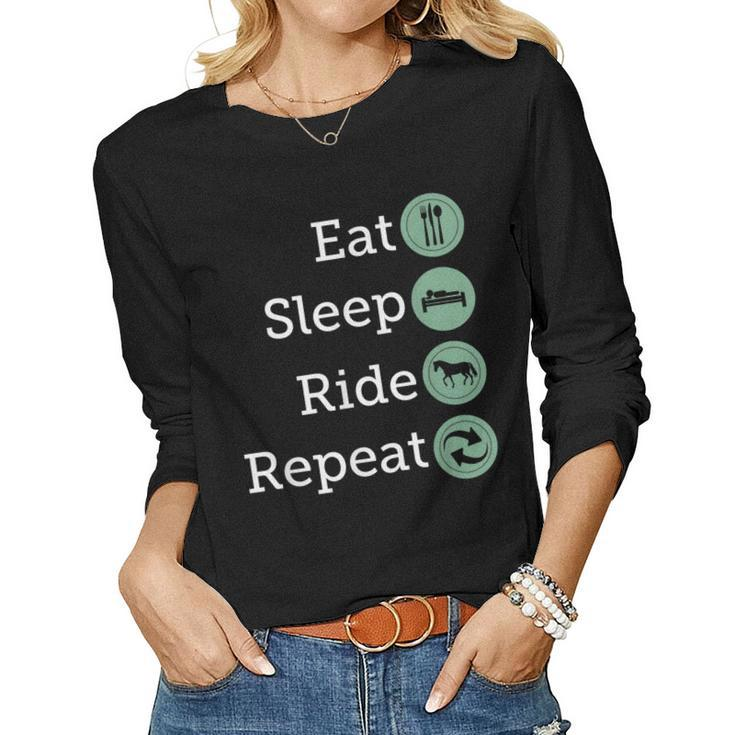 Eat Sleep Ride Repeat Horse T Women Long Sleeve T-shirt