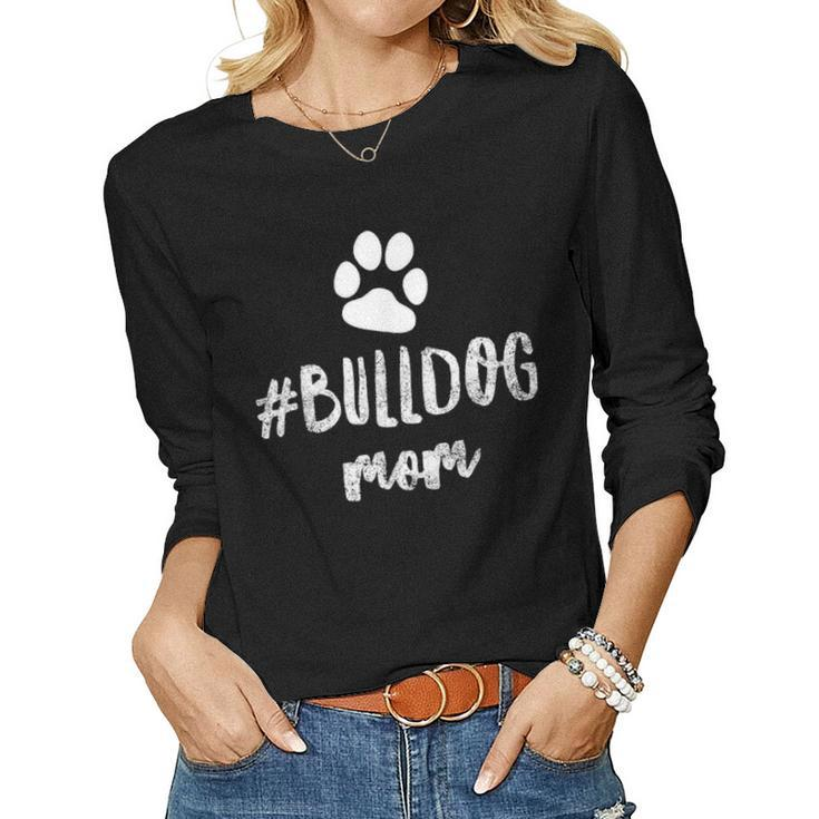 English French American Bulldog Mom Gifts V2 Women Graphic Long Sleeve T-shirt