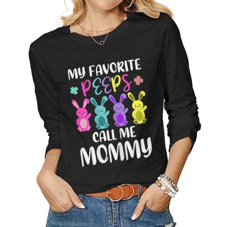 My Favorite Peeps Call Me Mommy Mom Easter Bunny Women Long Sleeve T-shirt