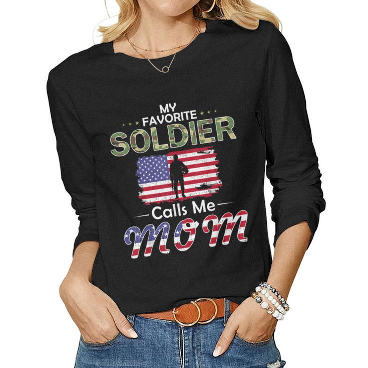 My Favorite Soldier Calls Me Momproud Army Mom Women Long Sleeve T-shirt