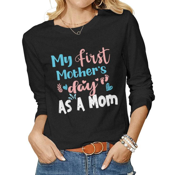 My First As A Mom In Blue And Pink Women Long Sleeve T-shirt