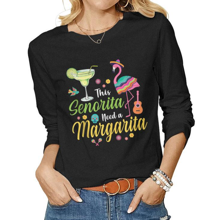 Flamingo This Senorita Sombrero Needs A Margarita Drinking Women Long Sleeve T-shirt