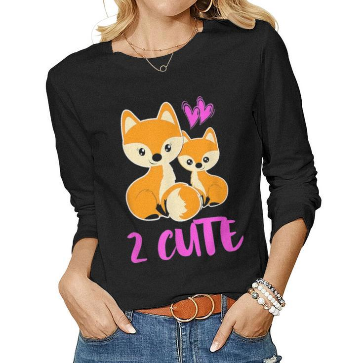 Foxes 2 Cute Mother Baby Kid Toddler Women Mom Cute Gift Fox Women Graphic Long Sleeve T-shirt