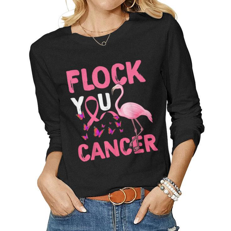 Funny Flock You Flamingo Cancer Breast Cancer  Women Graphic Long Sleeve T-shirt