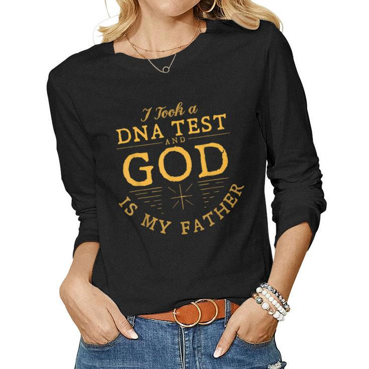 Funny I Took A Dna Test God Is My Father Jesus Christian  Women Graphic Long Sleeve T-shirt