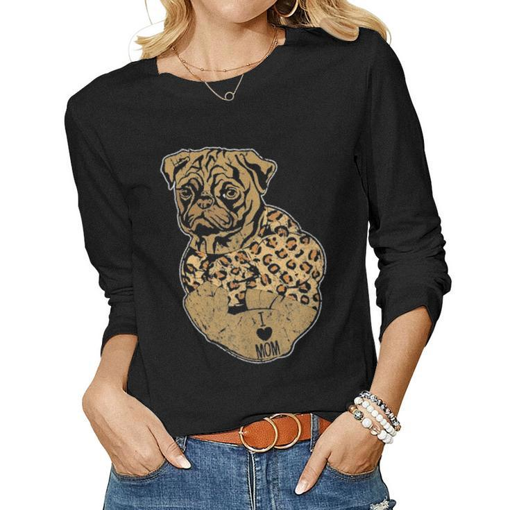 Funny Leopard Dog Pug Mom Costume Mothers Day Gift Women Graphic Long Sleeve T-shirt