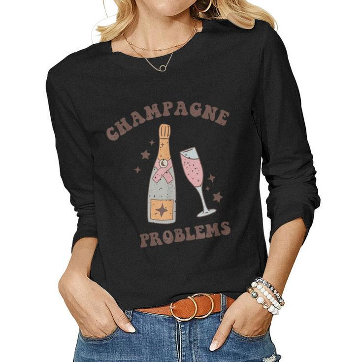 Funny Saying Lovers Champagne Problems Party For Womens  Women Graphic Long Sleeve T-shirt