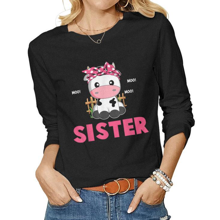 Funny Sister Cow Cute Cow Farmer Birthday Matching Family  Women Graphic Long Sleeve T-shirt
