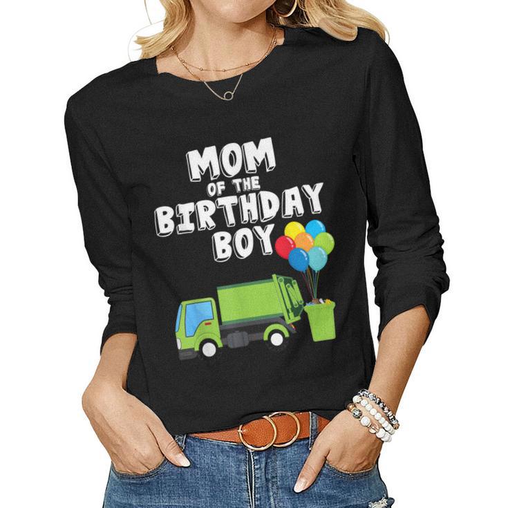 Garbage Truck Mom Birthday Boy Balloons Birthday Party Women Graphic Long Sleeve T-shirt