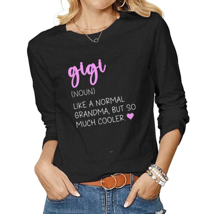 Gigi Definition Cute Grandma Women Long Sleeve T-shirt