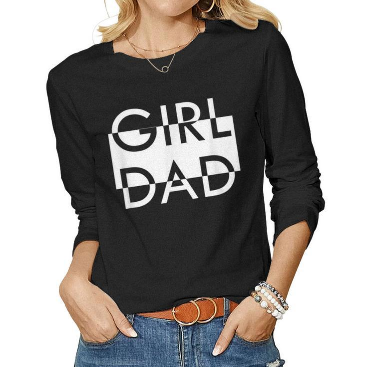 Girl Dad For Men Proud Father Of Daughters Outnumbered Women Long Sleeve T-shirt