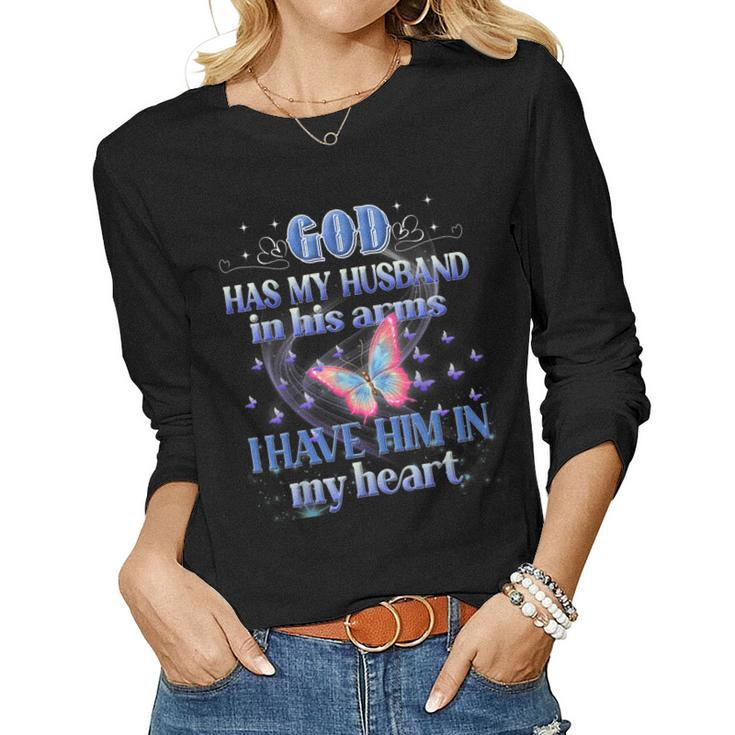 God Has My Husband In His Arms I Have Him In My Heart Memory Women Long Sleeve T-shirt