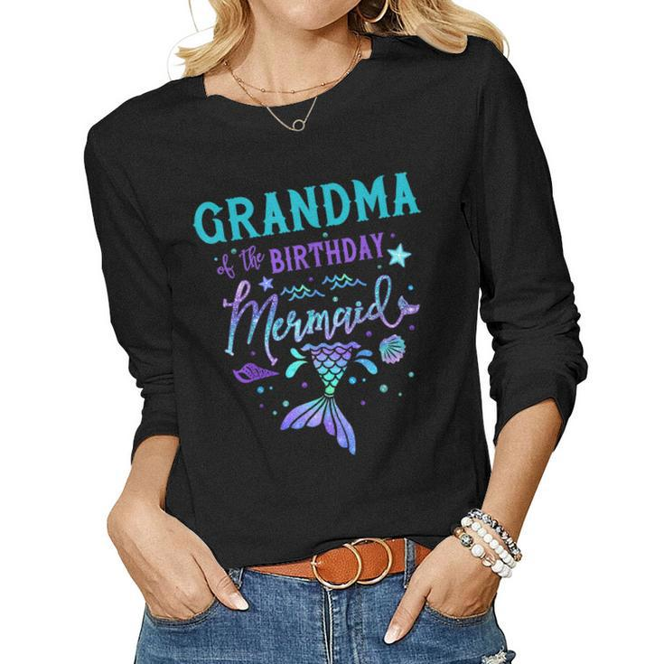 Grandma Of The Birthday Mermaid Theme Party Squad Security Women Long Sleeve T-shirt