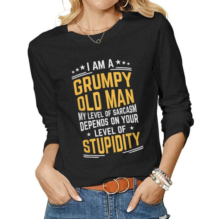 Grumpy Man Grumpy Old Man Sarcastic Fathers Day Women Long Sleeve T-shirt