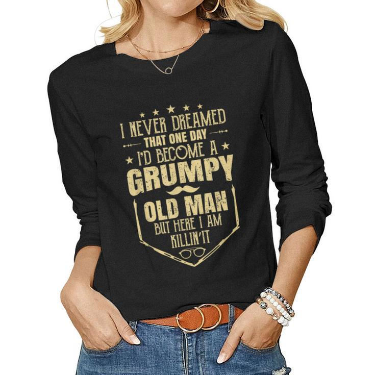 Grumpy Old Man Fathers Day For Men Papa Wife Daughter Women Long Sleeve T-shirt
