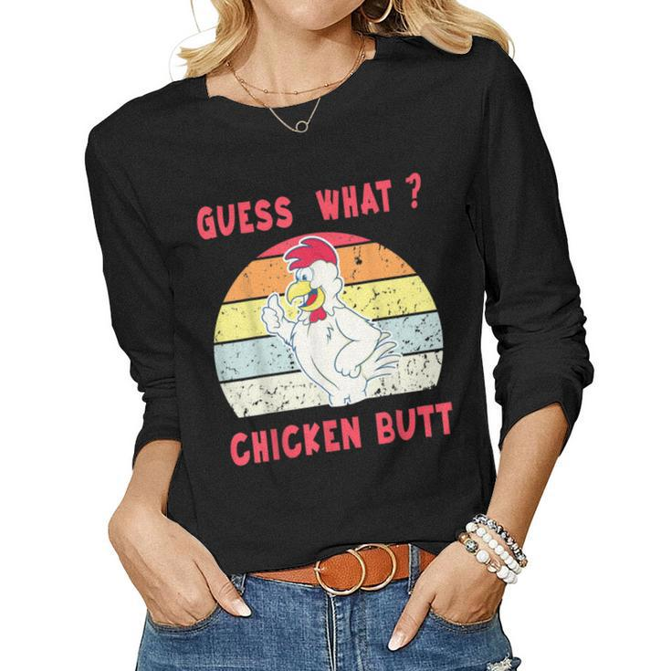 Guess What Chicken Butt Animal Women Long Sleeve T-shirt