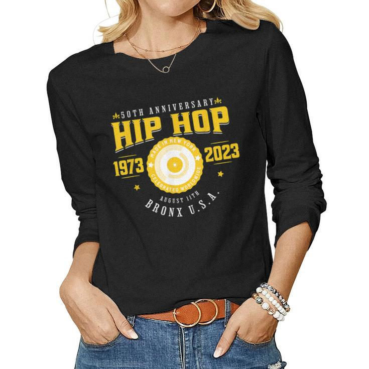 Hip Hop Music 50Th Anniversary Musician Birthday Born Day Women Long Sleeve T-shirt