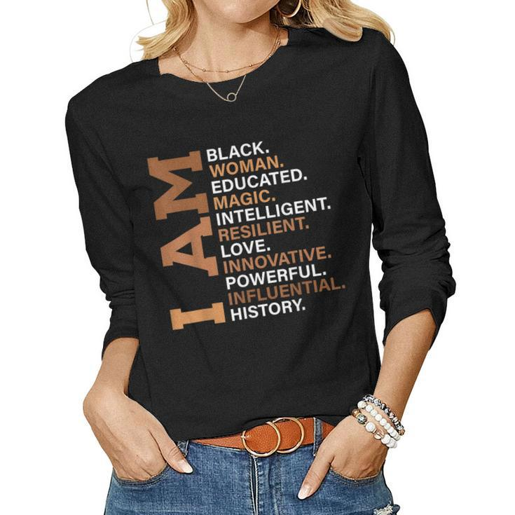 I Am Black Woman Educated Melanin Black History Month Women  Women Graphic Long Sleeve T-shirt