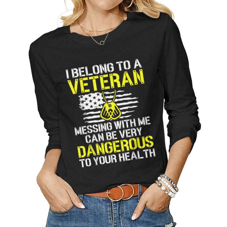I Belong To A Veteran Funny Veterans Wife Husband Spouse  Women Graphic Long Sleeve T-shirt