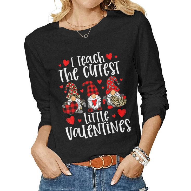 I Teach The Cutest Little Valentines Women Gnome Teachers  Women Graphic Long Sleeve T-shirt