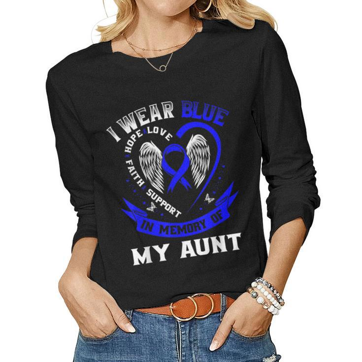 I Wear Blue In Memory Of My Aunt Colon Cancer Awareness  Women Graphic Long Sleeve T-shirt