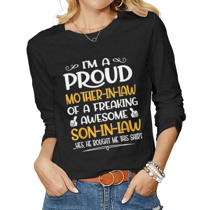 Im A Proud Mother In Law Of A Freaking Awesome Son In Law Women Graphic Long Sleeve T-shirt