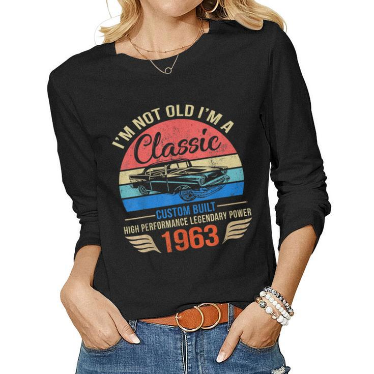Im Classic Car 60Th Birthday Gift 60 Years Old Born In 1963 Women Graphic Long Sleeve T-shirt