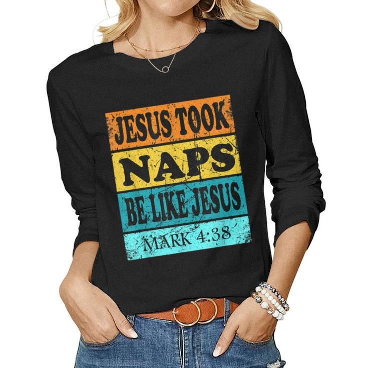 About Jesus Youth Christian Jesus Likes Naps Women Long Sleeve T-shirt