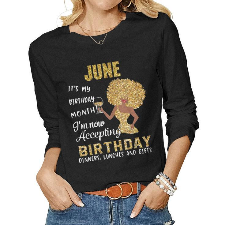 June Its My Birthday Month Women Mom Wife Women Long Sleeve T-shirt
