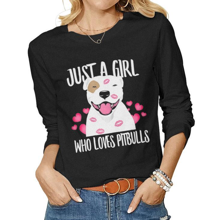 Just A Girl Who Loves Pitbulls Pitty Dog Puppy Dad Mom Women Graphic Long Sleeve T-shirt