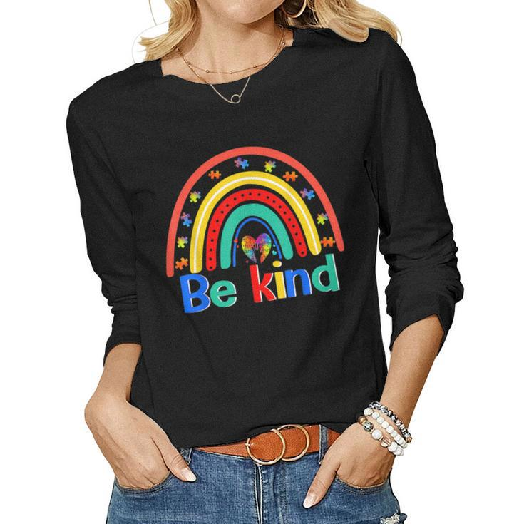 Be Kind Rainbow Kindness Inspirational Autism Awareness Women Long Sleeve T-shirt